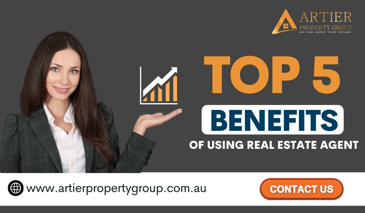 "Top 5 benefits of using a real estate agent, with Artier Property Group logo and contact button"